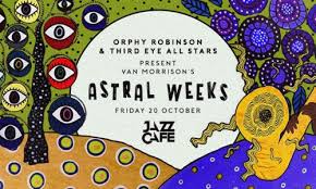 Orphy Robinson Astral Weeks